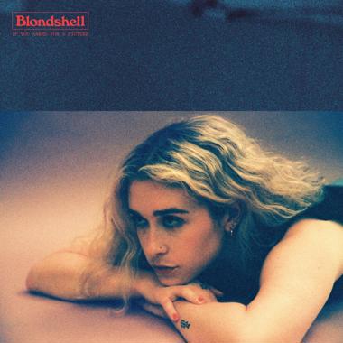 Blondshell -  If You Asked for a Picture